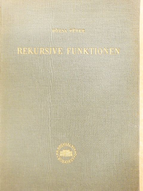 Prof. Dr. Rózsa Péter - Rekursive Funktionen [antikvár]