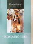 Daczó Árpád - Csíksomlyó titka [antikvár]