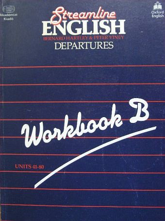 Bernard Hartley - Streamline English Departures - Workbook B [antikvár]