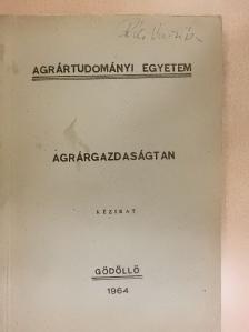 Dr. Csizmadia Ernő - Agrárgazdaságtan [antikvár]