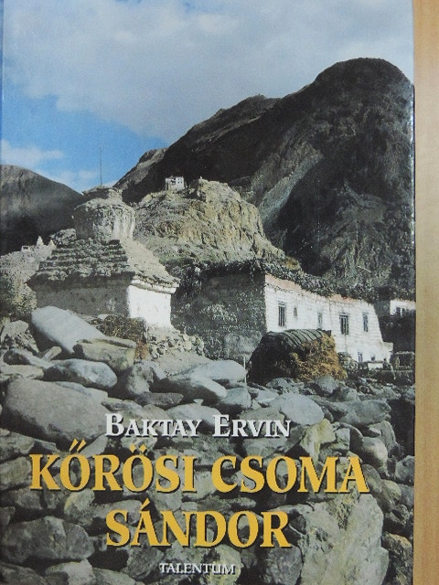 Baktay Ervin - Kőrösi Csoma Sándor [antikvár]
