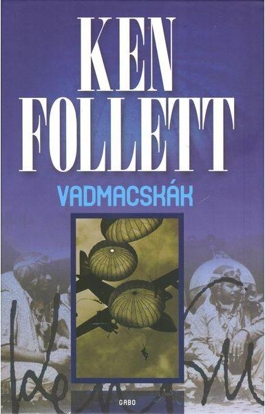 Ken Follett - Vadmacskák