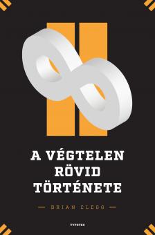 Brian Clegg - A végtelen rövid története [eKönyv: epub, mobi]