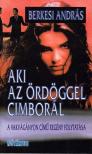BERKESI ANDRÁS - Aki az ördöggel cimborál [antikvár]