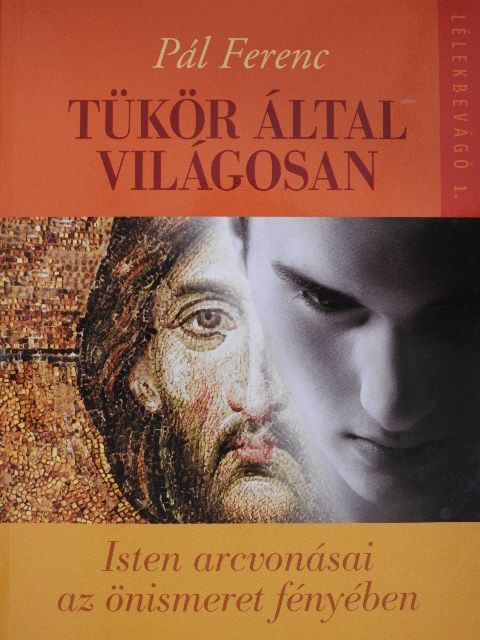 Pál Ferenc - Tükör által világosan [antikvár]