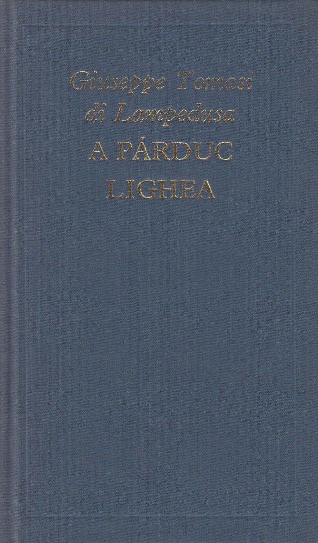Giuseppe Tomasi di Lampedusa - A párduc / Lighea [antikvár]