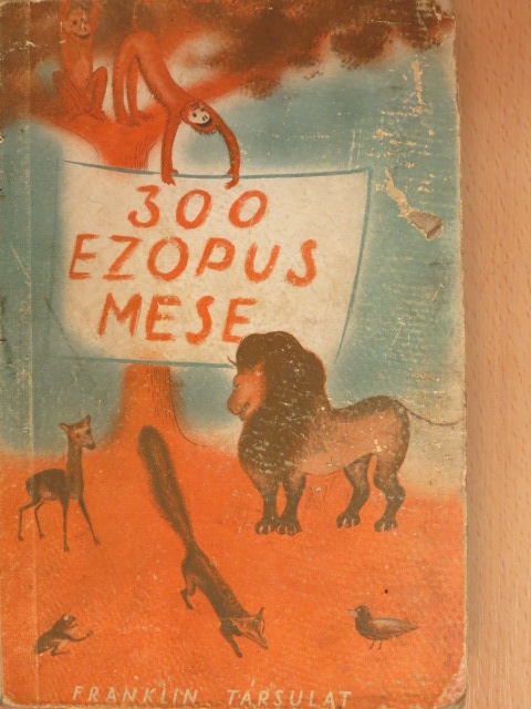 Esopus - Háromszáz Ezopus mese [antikvár]