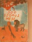 Esopus - Háromszáz Ezopus mese [antikvár]