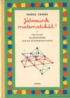 Varga Tamás - Játsszunk matematikát! 2. [antikvár]