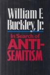 William F. Buckley Jr. - In Search of Anti-Semitism [antikvár]