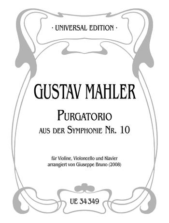 MAHLER - PURGATORIO AUS DER SYMPHONIE NR.10 FÜR VIOLINE, VILONCELLO UND KLAVIER. ARR. G. BRUNO (2008)
