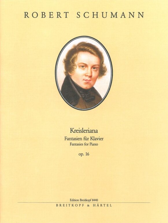 Schumann, Robert - KREISLERIANA. FANTASIEN FÜR KLAVIER OP.16 (HRSG. CLARA SCHUMANN, JOACHIM DRAHEIM)