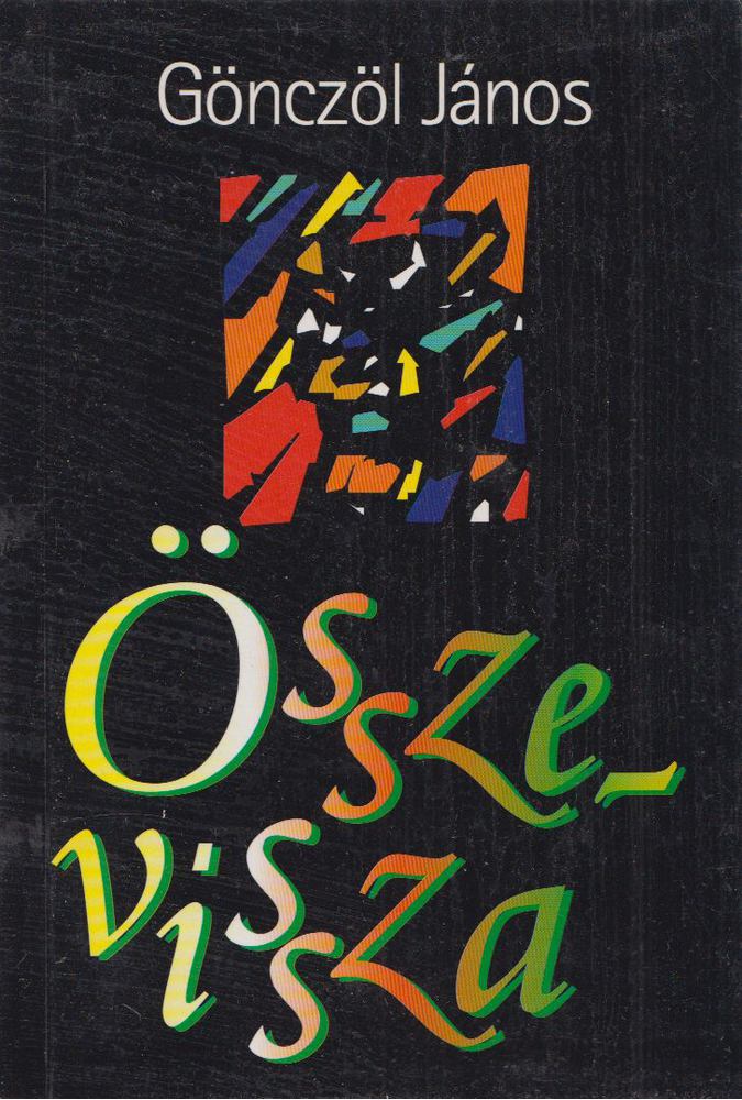 Gönczöl János - Összevissza [antikvár]