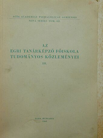 Csikós Andor - Az Egri Tanárképző Főiskola Tudományos Közleményei III. [antikvár]