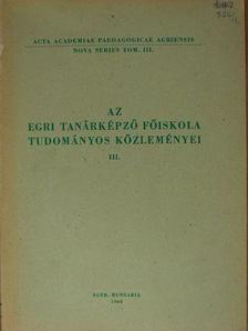 Csikós Andor - Az Egri Tanárképző Főiskola Tudományos Közleményei III. [antikvár]