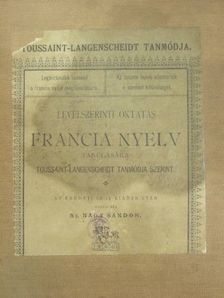 Langenscheidt - Levélszerinti oktatás a francia nyelv tanulására Toussaint-Langenscheidt tanmódja szerint I-XL. levél [antikvár]