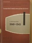 Dr. Szántó György - A nemzetközi munkásmozgalom története 1848-1945 [antikvár]
