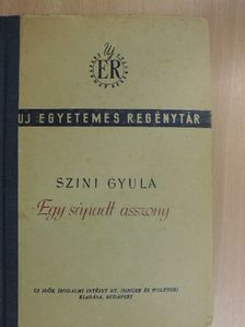 Szini Gyula - Egy sápadt asszony [antikvár]
