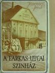 Janovics Jenő - A Farkas-utcai színház [antikvár]