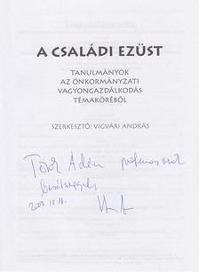 Vigvári András (szerk.) - A családi ezüst (dedikált) [antikvár]