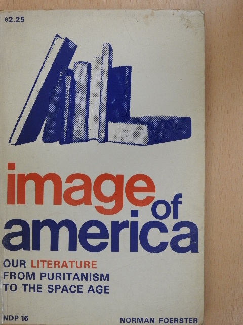 Norman Foerster - Image of America [antikvár]