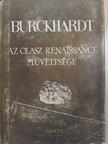Jacob Burckhardt - Az olasz renaissance műveltsége [antikvár]