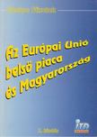 Kerekes Pál, Hetyei Zsigmond, Váradi Tibor, Dr. Gordos Árpád - Az Európai Unió belső piaca és Magyarország [antikvár]