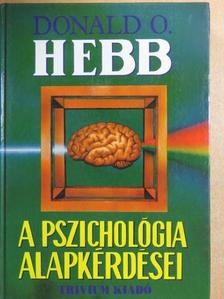 Donald O. Hebb - A pszichológia alapkérdései [antikvár]