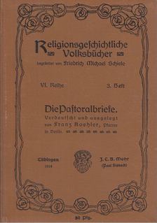 Franz Köhler - Die Pastoralbriefe [antikvár]