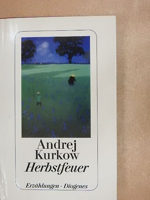 Andrej Kurkov - Herbstfeuer [antikvár]