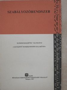 Dr. Cseresznyák Istvánné - Bankrendszerünk változásai [antikvár]