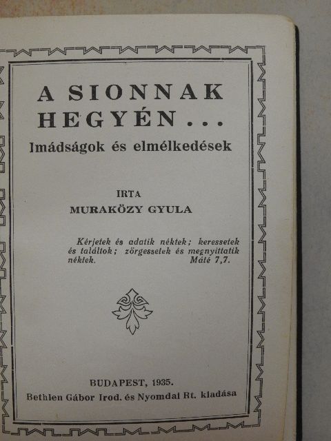 Muraközy Gyula - A Sionnak hegyén... [antikvár]