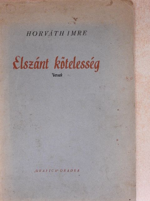 Horváth Imre - Elszánt kötelesség [antikvár]