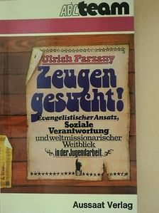 Ulrich Parzany - Zeugen Gesucht! [antikvár]