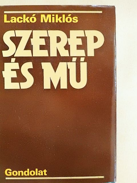Lackó Miklós - Szerep és mű [antikvár]