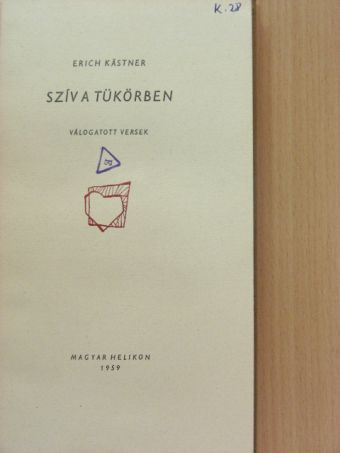 Erich Kästner - Szív a tükörben [antikvár]