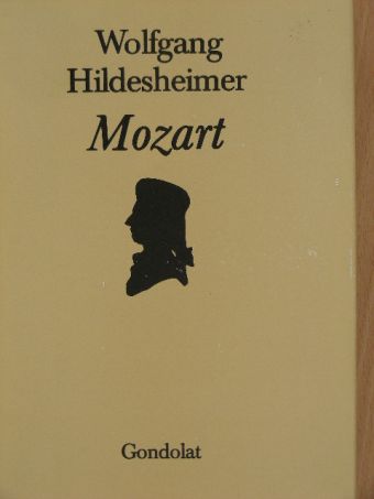 Wolfgang Hildesheimer - Mozart [antikvár]