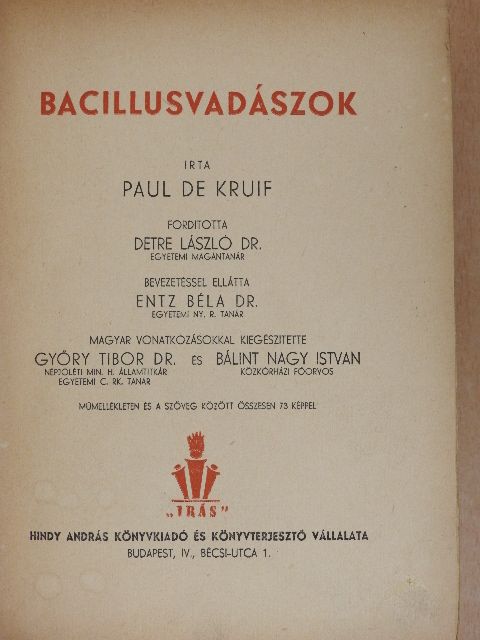 Paul De Kruif - Bacillusvadászok I-II. [antikvár]
