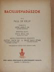 Paul De Kruif - Bacillusvadászok I-II. [antikvár]