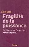 Alain Gras - Fragilité de la puissance [antikvár]