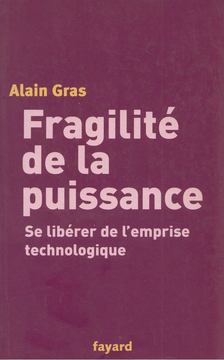 Alain Gras - Fragilité de la puissance [antikvár]