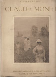 Georges Grappe - L'Art et le Beau - Claude Monet [antikvár]