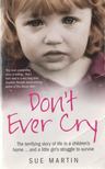 Sue Martin - Don't Ever Cry [antikvár]