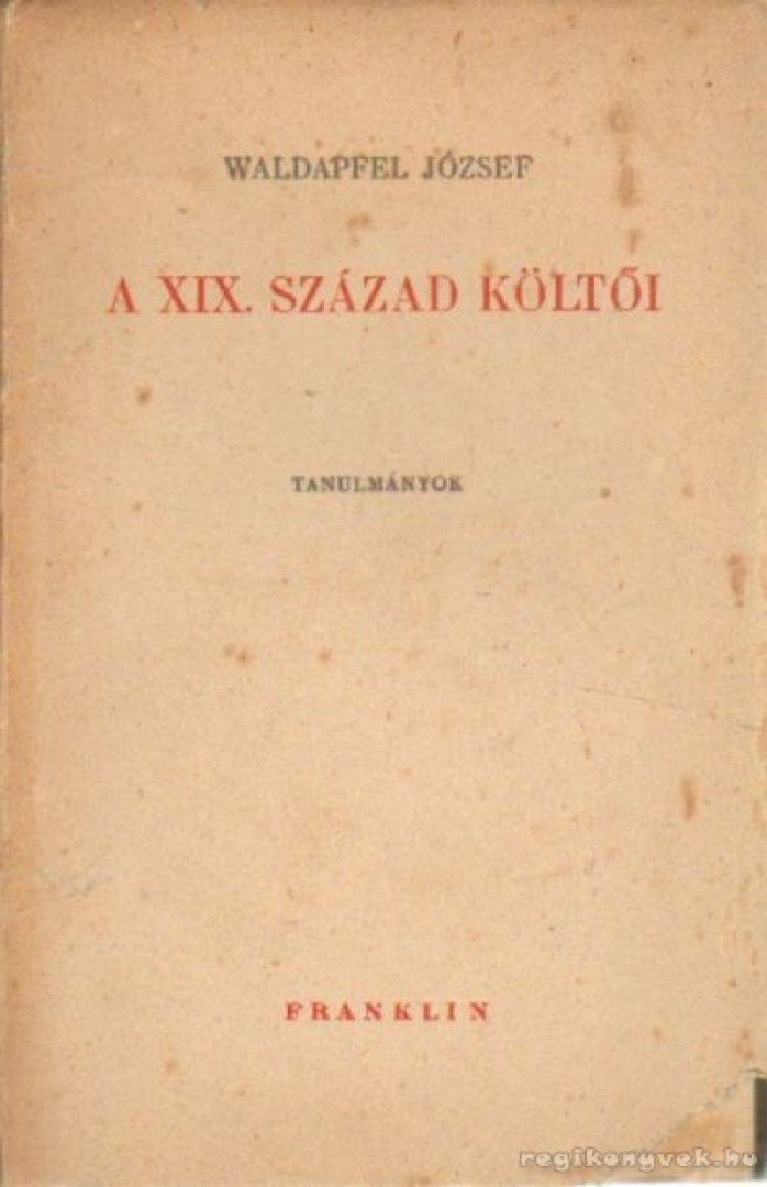 Waldapfel József - A XIX. század költői [antikvár]