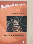 Sánta János - Lélek és értelem (dedikált példány) [antikvár]