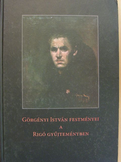 P. Tóth Enikő - Görgényi István festményei a Rigó gyűjteményben [antikvár]