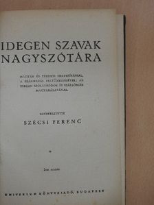 Idegen szavak nagyszótára [antikvár]