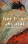 Aryeh Lev Stollman - Der ferne Euphrat [antikvár]