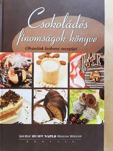 Csokoládés finomságok könyve [antikvár]
