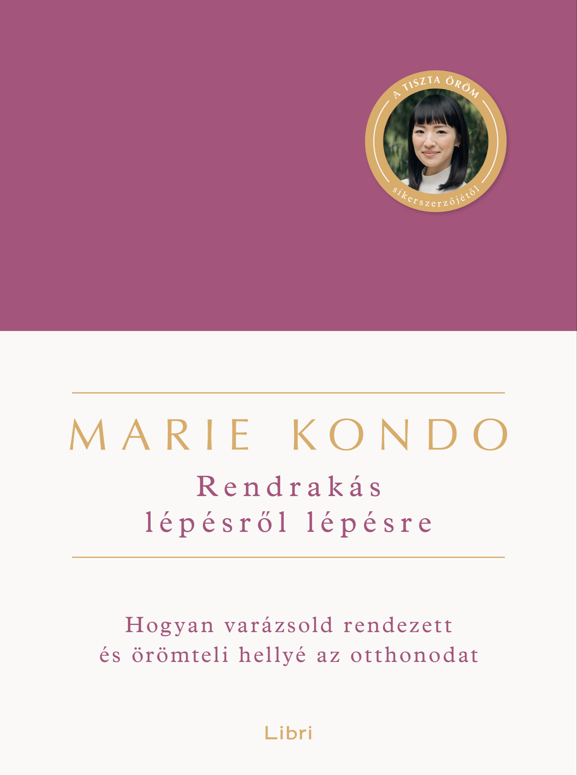 Marie Kondo - Rendrakás lépésről lépésre [eKönyv: epub, mobi]